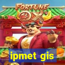 ipmet gis